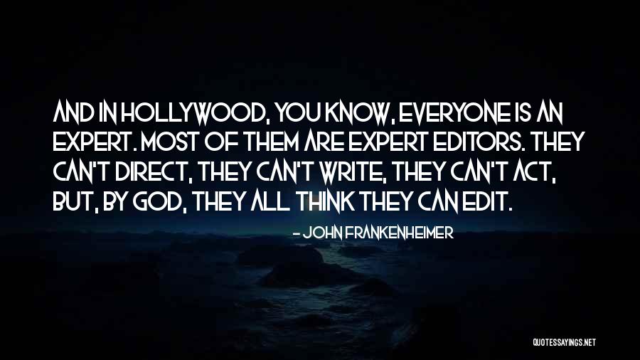 Vecellio Family Foundation Quotes By John Frankenheimer Vecellio Family Foundation Quotes By John Frankenheimer