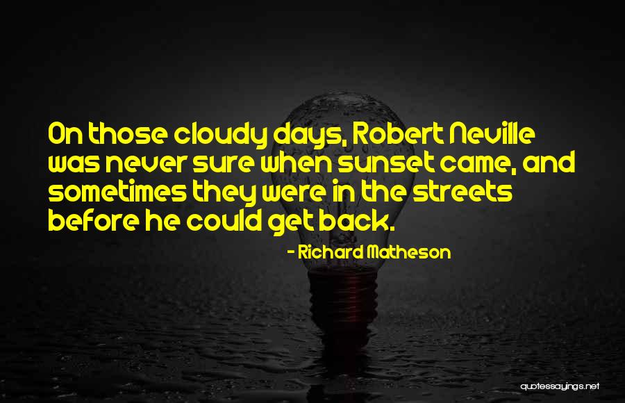 Vechea Versiune Quotes By Richard Matheson Vechea Versiune Quotes By Richard Matheson