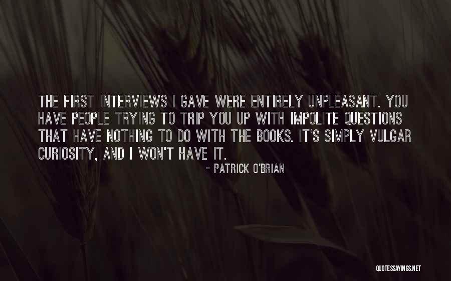 Vechimea Quotes By Patrick O'Brian Vechimea Quotes By Patrick O'Brian