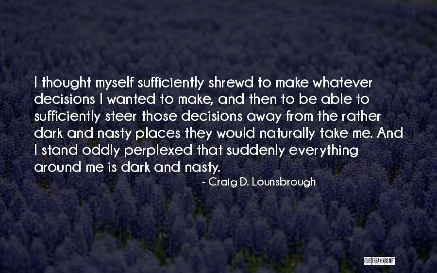 Vechna Hotel Quotes By Craig D. Lounsbrough Vechna Hotel Quotes By Craig D. Lounsbrough