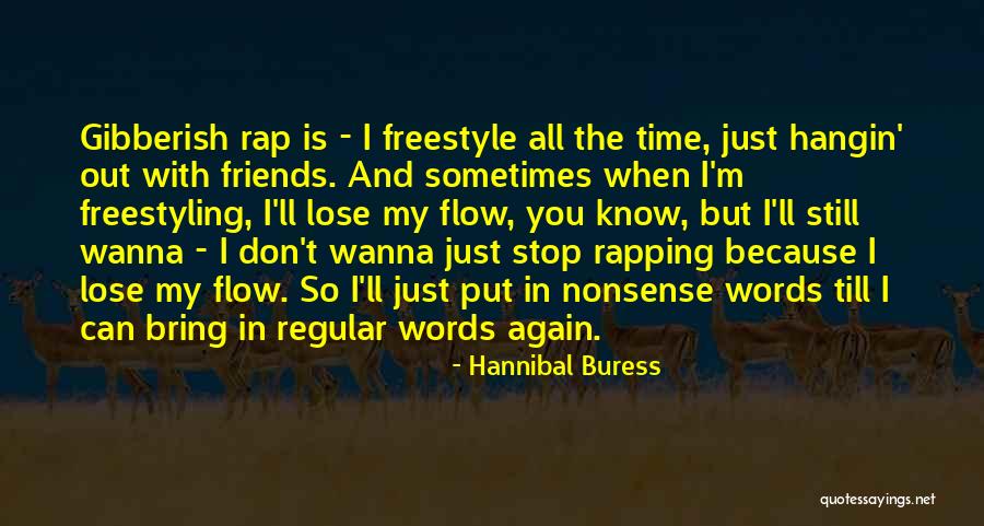 Vechno Tvoq Quotes By Hannibal Buress Vechno Tvoq Quotes By Hannibal Buress