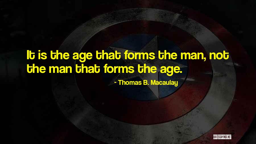 Vechno Tvoq Quotes By Thomas B. Macaulay Vechno Tvoq Quotes By Thomas B. Macaulay