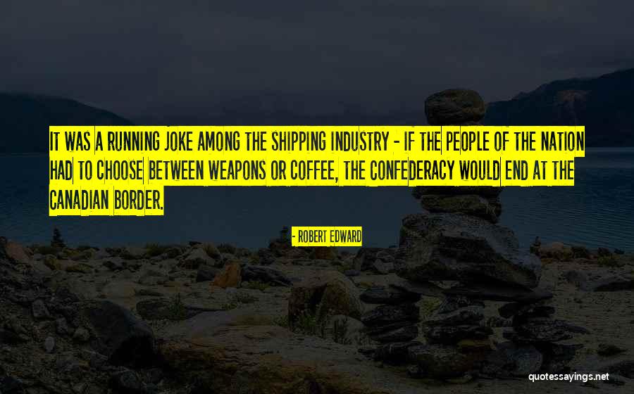 Vecierka Quotes By Robert Edward Vecierka Quotes By Robert Edward