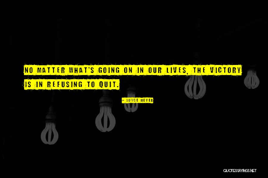 Vecina Restaurant Quotes By Joyce Meyer