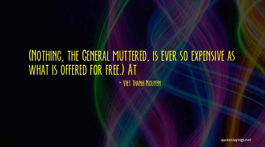 Vecinul Bulangiu Quotes By Viet Thanh Nguyen Vecinul Bulangiu Quotes By Viet Thanh Nguyen