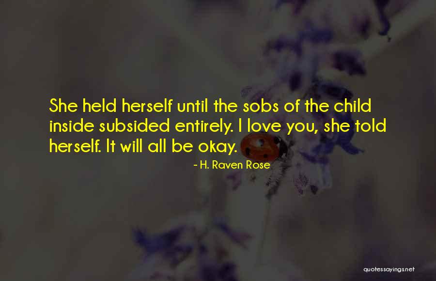 Vecinul De Alaturi Quotes By H. Raven Rose Vecinul De Alaturi Quotes By H. Raven Rose