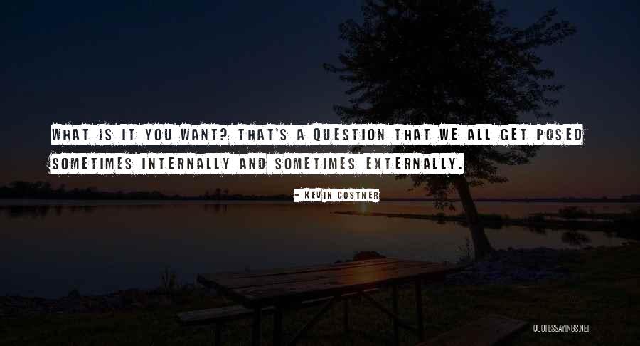 Vecinul Joc Quotes By Kevin Costner Vecinul Joc Quotes By Kevin Costner