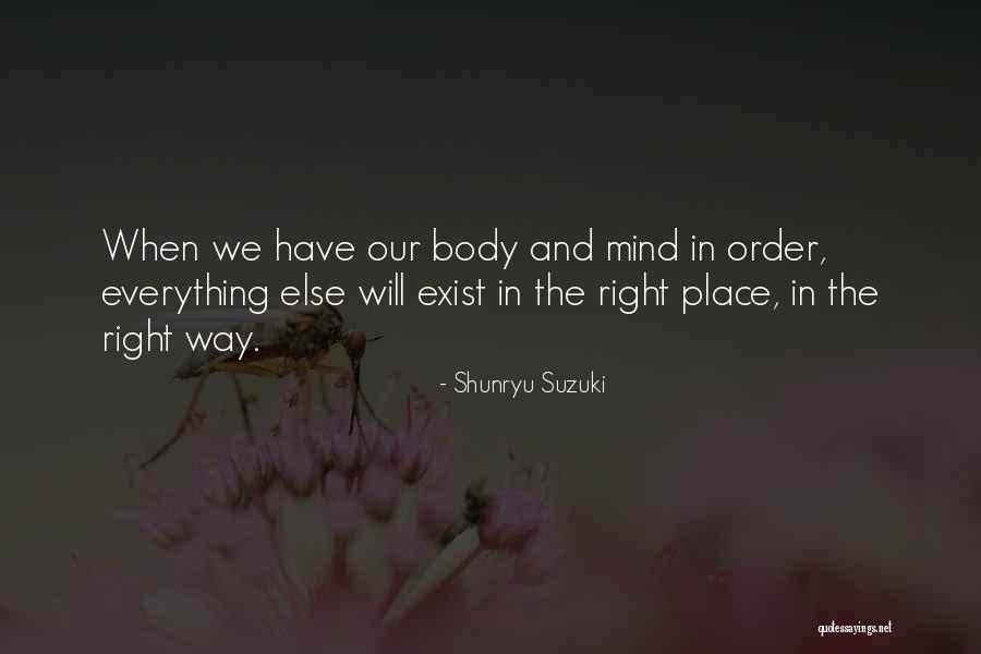 Vecos Taqueria Quotes By Shunryu Suzuki Vecos Taqueria Quotes By Shunryu Suzuki