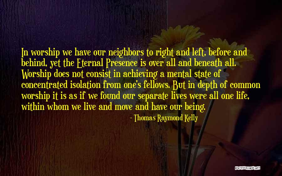 Vectoring A Quotes By Thomas Raymond Kelly Vectoring A Quotes By Thomas Raymond Kelly