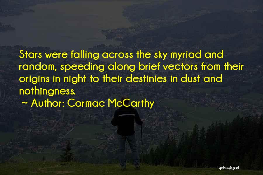 Vectors Quotes By Cormac McCarthy