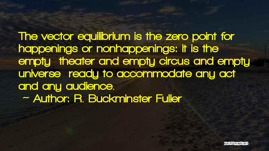 Vectors Quotes By R. Buckminster Fuller