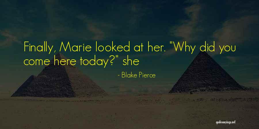 Vecumposmi Quotes By Blake Pierce Vecumposmi Quotes By Blake Pierce