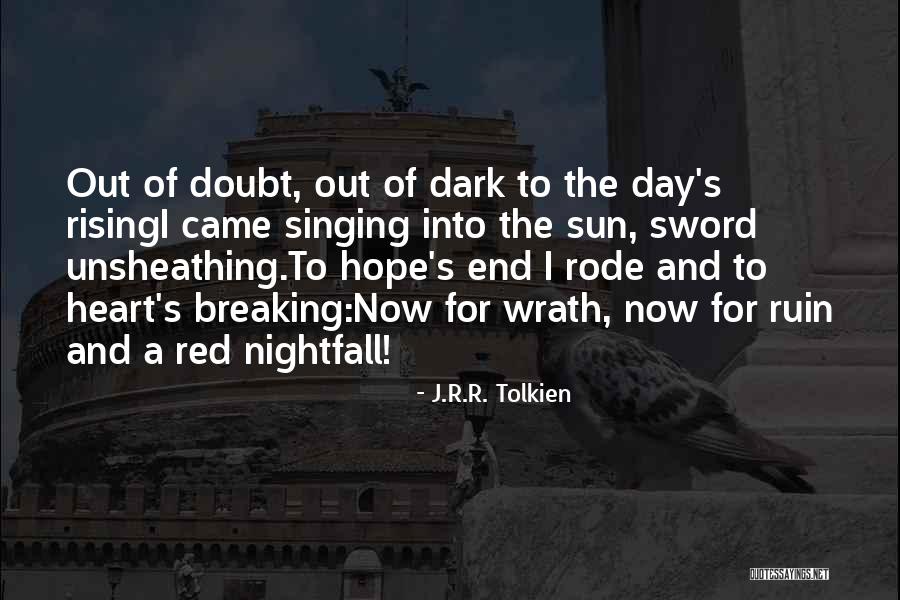 Ved Prakash Mishra Quotes By J.R.R. Tolkien Ved Prakash Mishra Quotes By J.R.R. Tolkien