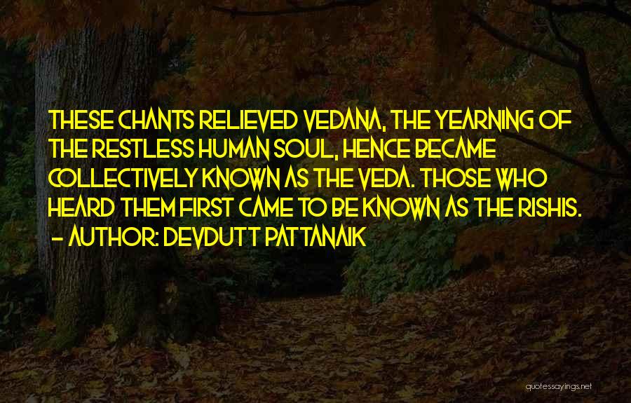 Vedana Quotes By Devdutt Pattanaik Vedana Quotes By Devdutt Pattanaik
