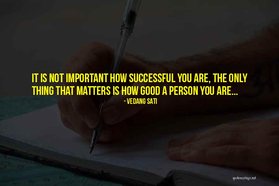 Vedang Sati Quotes 732461 Vedang Sati Quotes 732461
