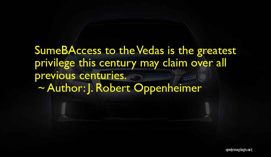 Vedas Quotes By J. Robert Oppenheimer