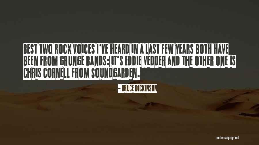 Vedder Quotes By Bruce Dickinson Vedder Quotes By Bruce Dickinson