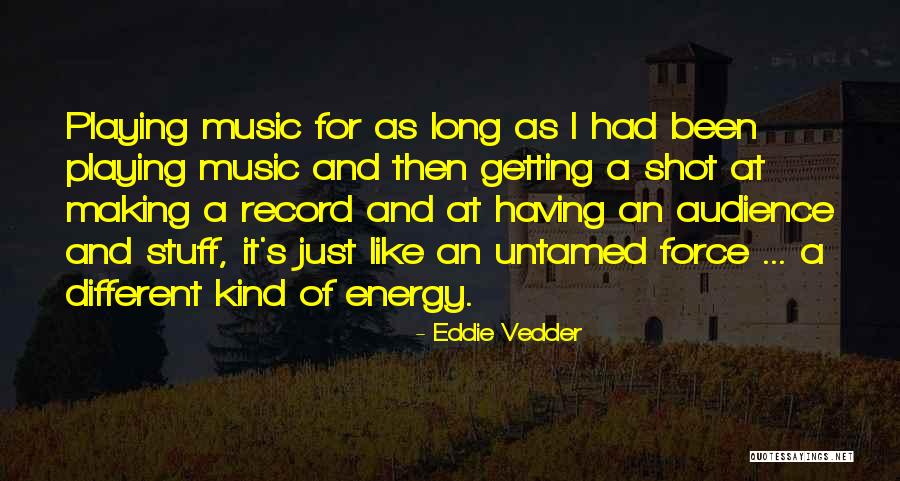 Vedder Quotes By Eddie Vedder Vedder Quotes By Eddie Vedder