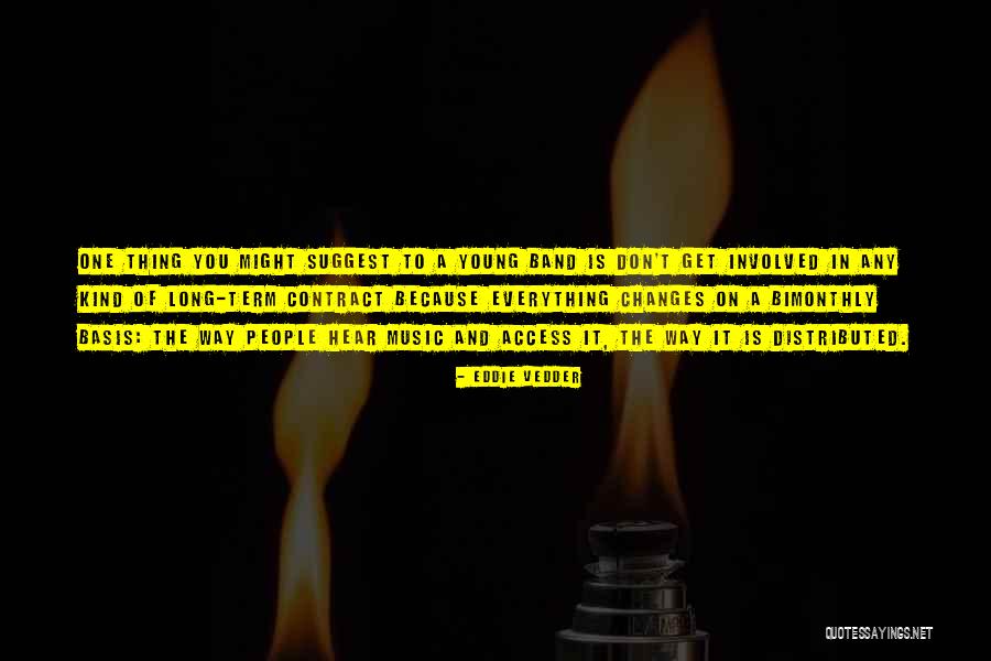 Vedder Quotes By Eddie Vedder Vedder Quotes By Eddie Vedder