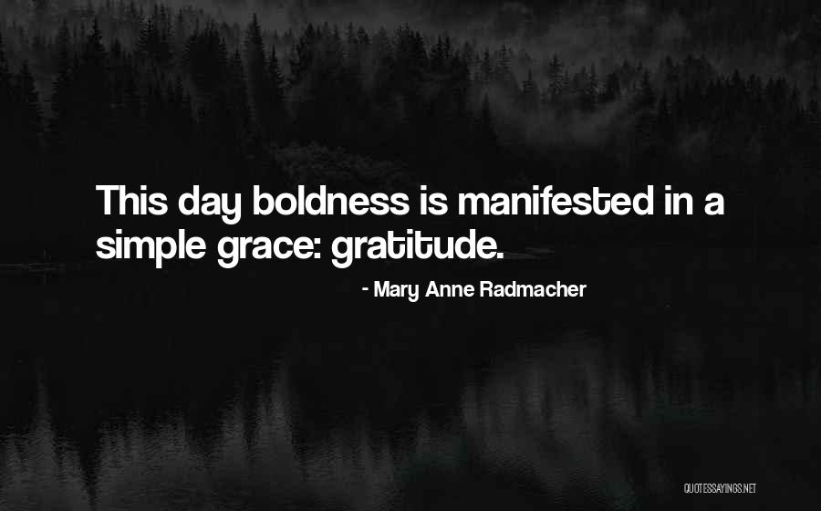 Vedelio Quotes By Mary Anne Radmacher Vedelio Quotes By Mary Anne Radmacher