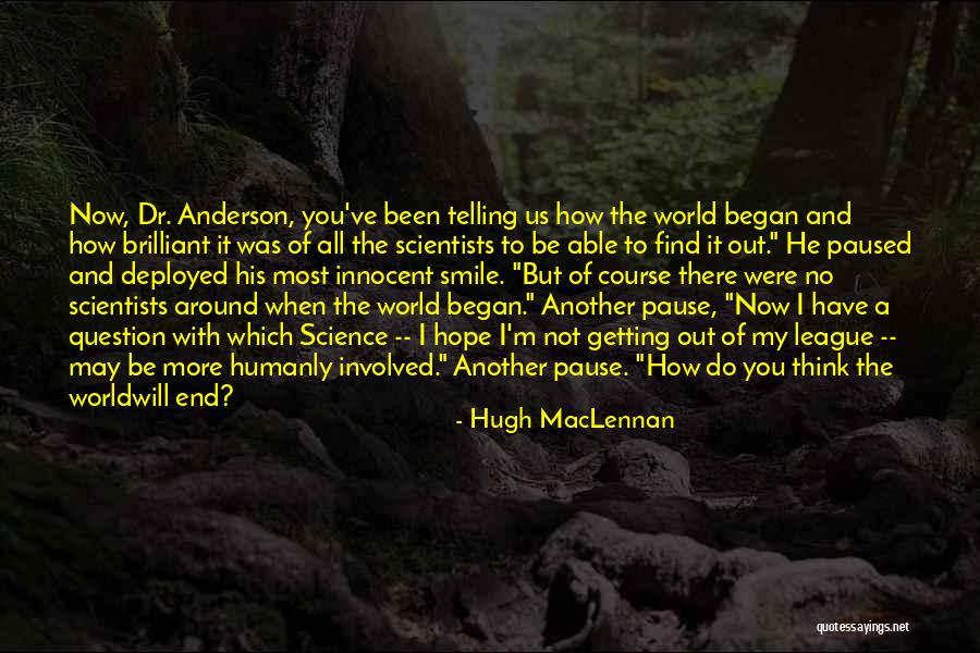 Vederlag Quotes By Hugh MacLennan Vederlag Quotes By Hugh MacLennan