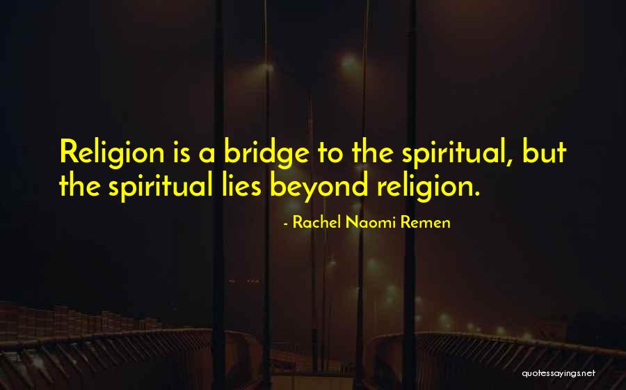 Vedete Romania Quotes By Rachel Naomi Remen Vedete Romania Quotes By Rachel Naomi Remen