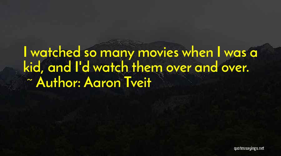 Vediate Quotes By Aaron Tveit