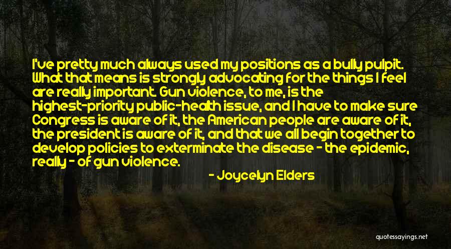 Veditalia Quotes By Joycelyn Elders Veditalia Quotes By Joycelyn Elders