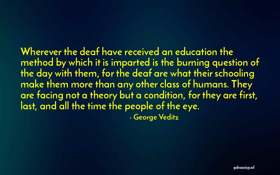 Veditz Deaf Quotes By George Veditz Veditz Deaf Quotes By George Veditz