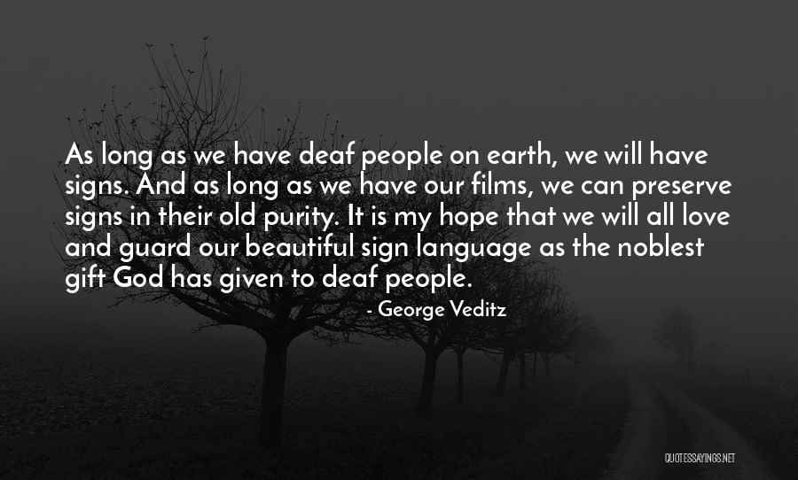 Veditz Deaf Quotes By George Veditz Veditz Deaf Quotes By George Veditz