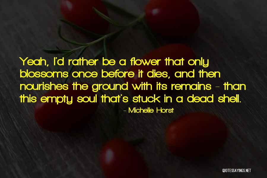 Veduta Quotes By Michelle Horst Veduta Quotes By Michelle Horst
