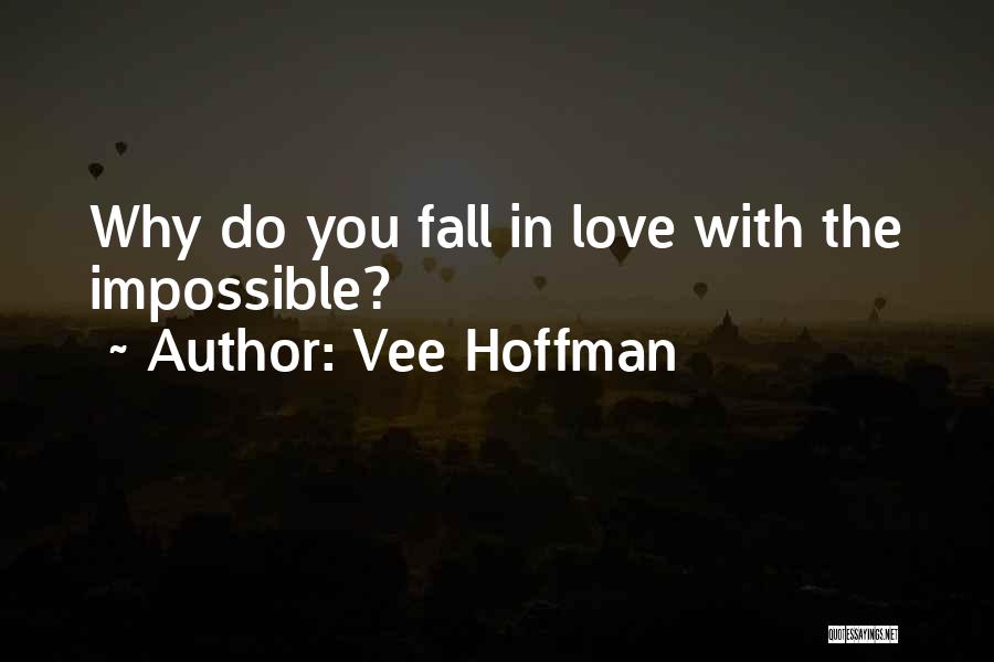 Vee Hoffman Quotes 1163905