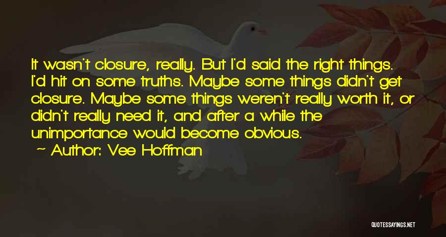 Vee Hoffman Quotes 1313242