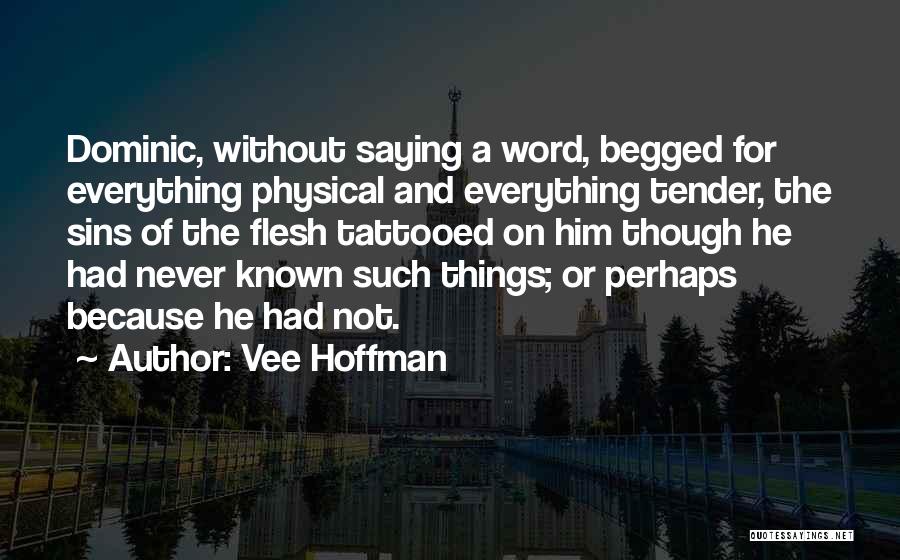 Vee Hoffman Quotes 1394509