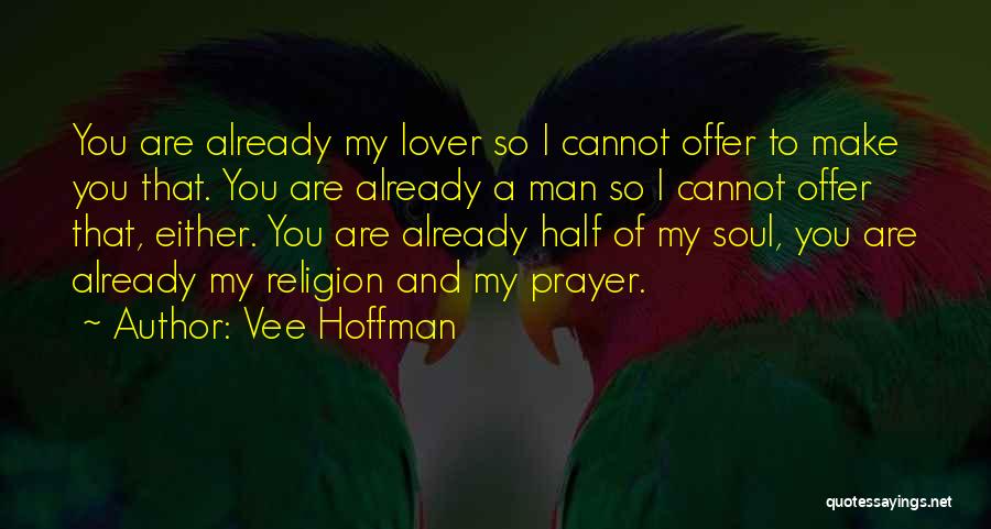 Vee Hoffman Quotes 352756