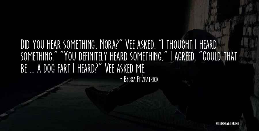 Vee Quotes By Becca Fitzpatrick Vee Quotes By Becca Fitzpatrick