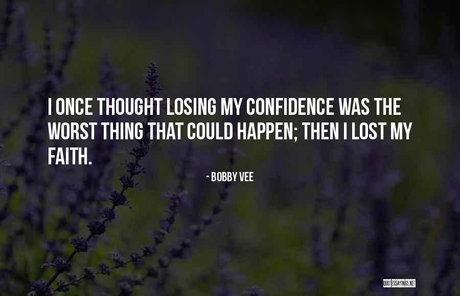 Vee Quotes By Bobby Vee Vee Quotes By Bobby Vee