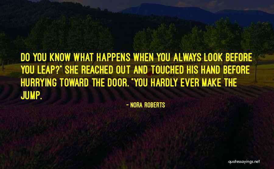 Veeck Enterprises Quotes By Nora Roberts Veeck Enterprises Quotes By Nora Roberts