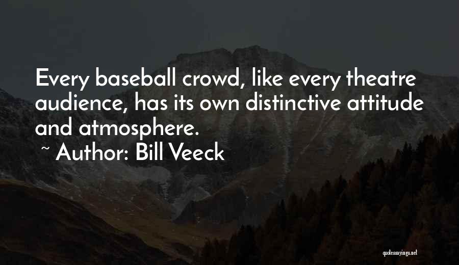 Veeck Quotes By Bill Veeck