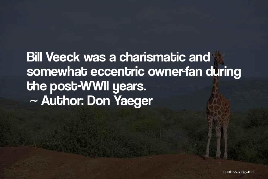 Veeck Quotes By Don Yaeger