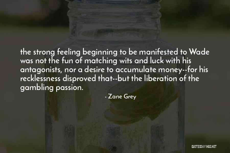 Veeeee Quotes By Zane Grey Veeeee Quotes By Zane Grey