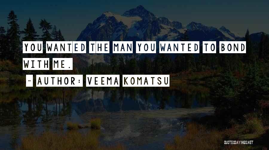 Veema Komatsu Quotes 875849