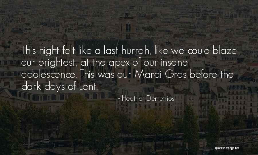 Veenikliinik Quotes By Heather Demetrios Veenikliinik Quotes By Heather Demetrios
