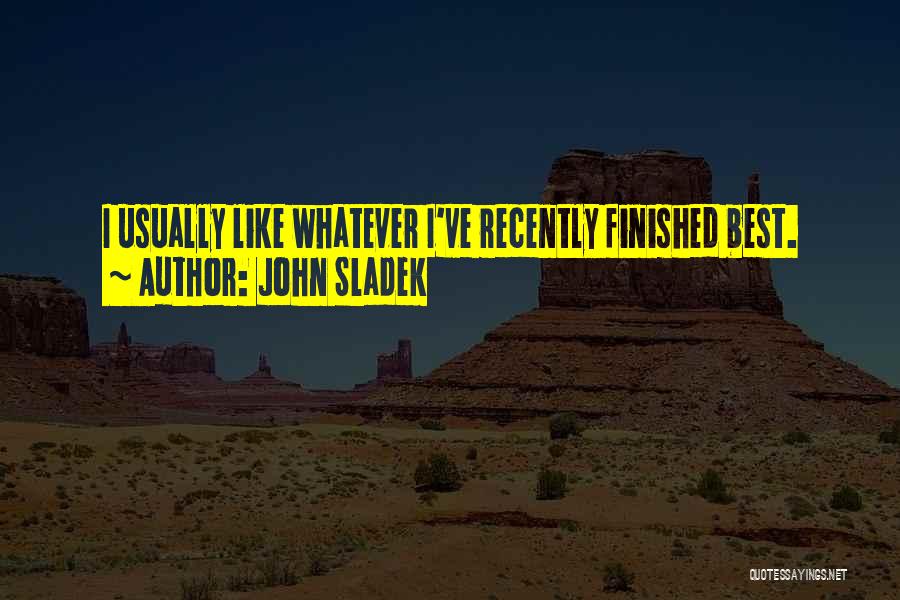 Veenstra Team Quotes By John Sladek