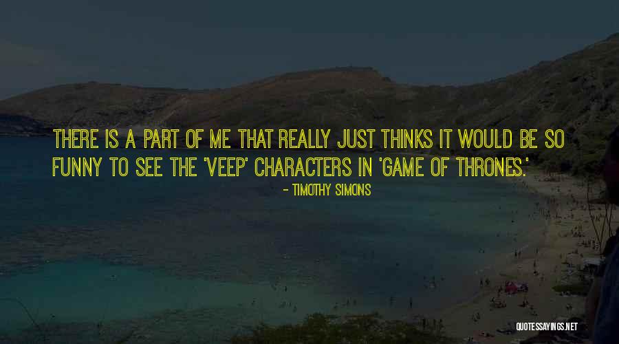 Veep Quotes By Timothy Simons Veep Quotes By Timothy Simons