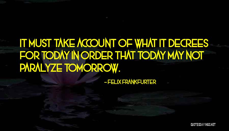 Veeranki Omkara Quotes By Felix Frankfurter Veeranki Omkara Quotes By Felix Frankfurter
