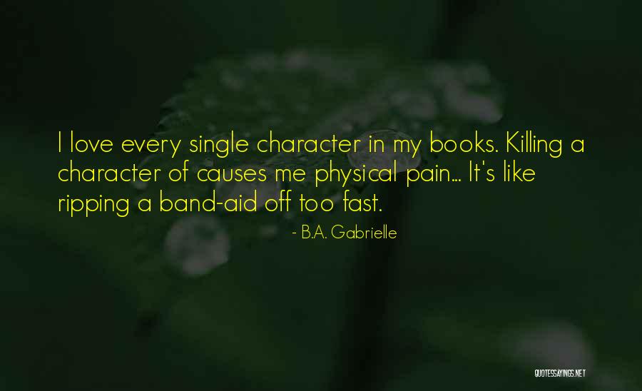 Veerle Dejaeger Quotes By B.A. Gabrielle Veerle Dejaeger Quotes By B.A. Gabrielle