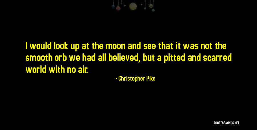 Veertig Dagen Quotes By Christopher Pike Veertig Dagen Quotes By Christopher Pike