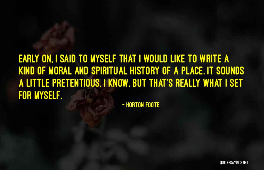 Veeteeltforum Quotes By Horton Foote Veeteeltforum Quotes By Horton Foote