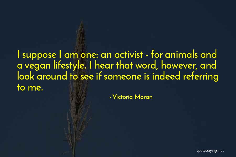 Vegan Activist Quotes By Victoria Moran Vegan Activist Quotes By Victoria Moran